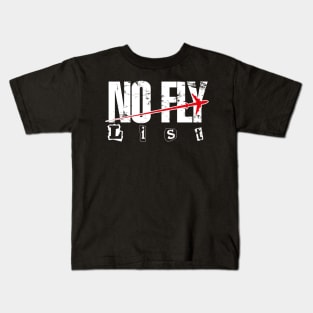 No Fly Kids T-Shirt